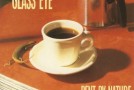 Glass Eye – Bent by Nature (1988)
