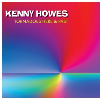Kenny Howes - Tornadoes Here and Past