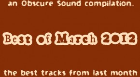 Obscure Sound: Best of March 2012