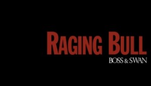 Boss and Swan - Raging Bull