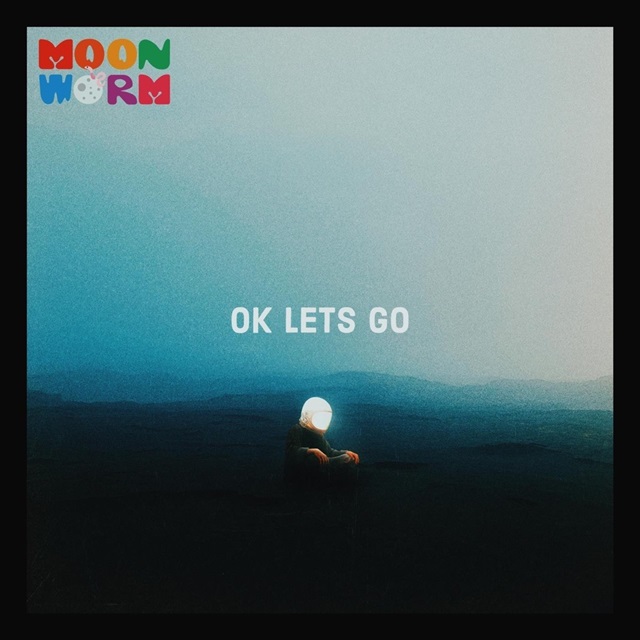 Ok Lessgo Listen: Moon Worm -