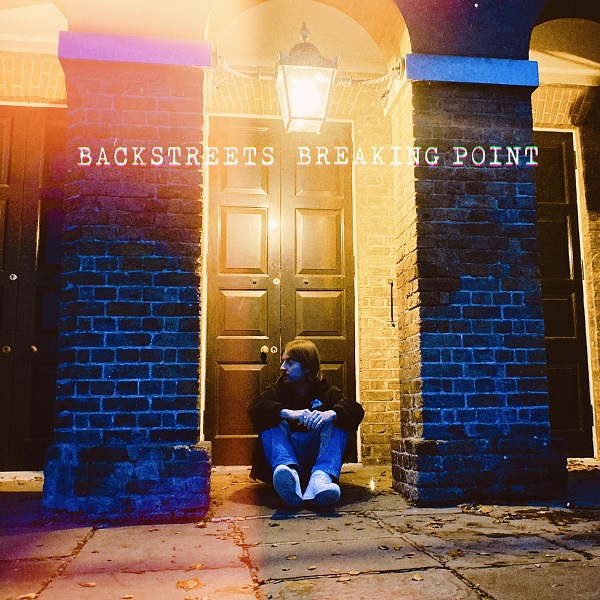 Backstreets – “Breaking Point”