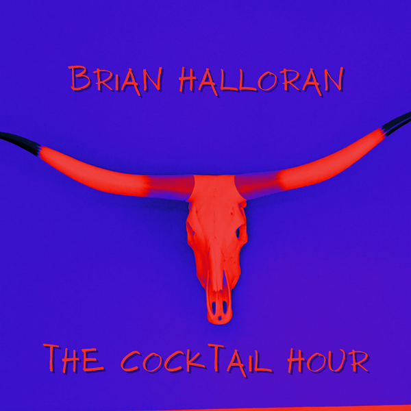 Cocktailhourcovernew 1697314369059 New Album: Brian Halloran