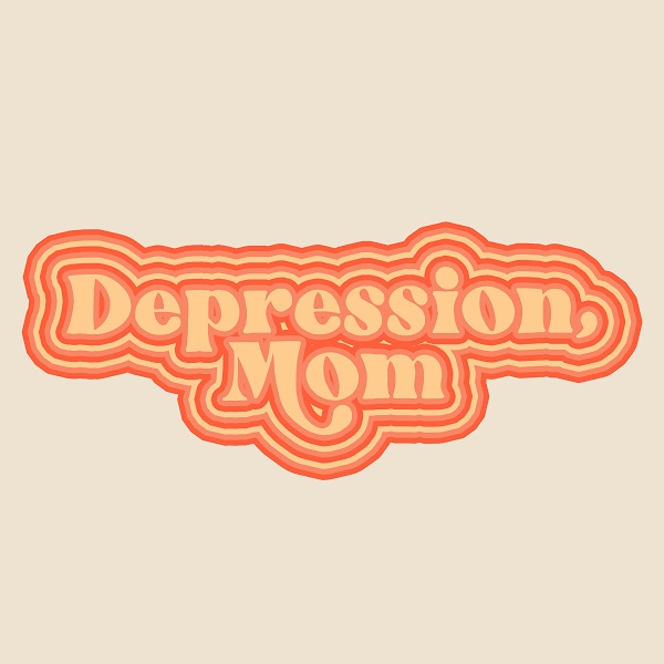 Depression, Mom – “Once In California”