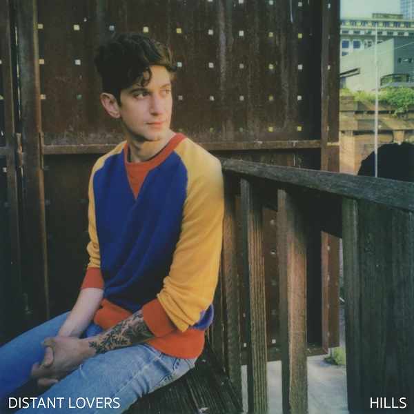 Distant Lovers – “Hills”
