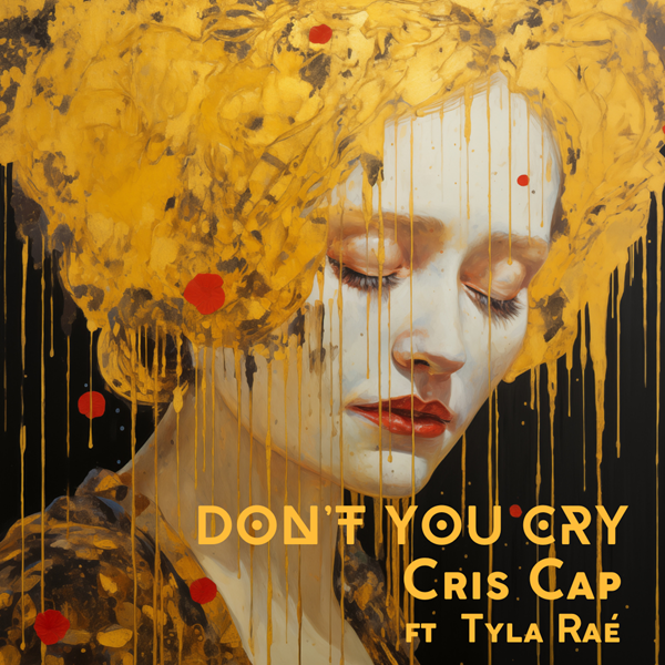Cris Cap + Tyla Raé – “Don’t You Cry” #Tyla