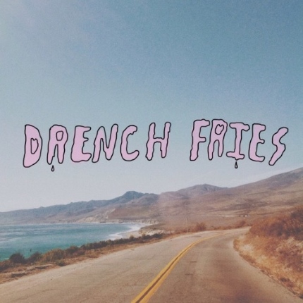 drench fries