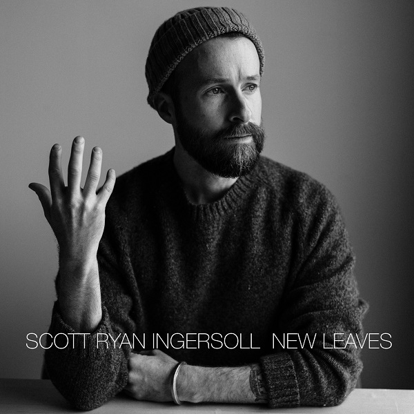 Scott Ryan Ingersoll – “New Leaves”