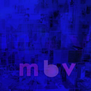 my bloody valentine new album 2013