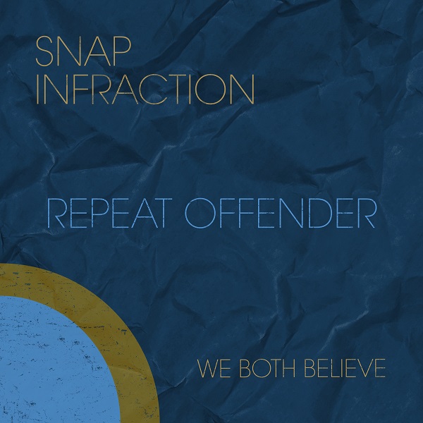 Snap Infraction – “Repeat Offender”